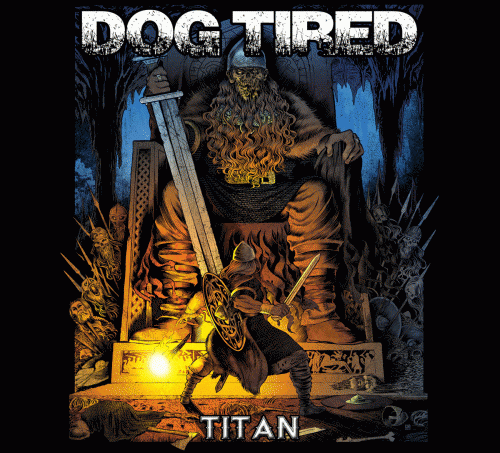 Dog Tired : Titan Dog Tired : Titan